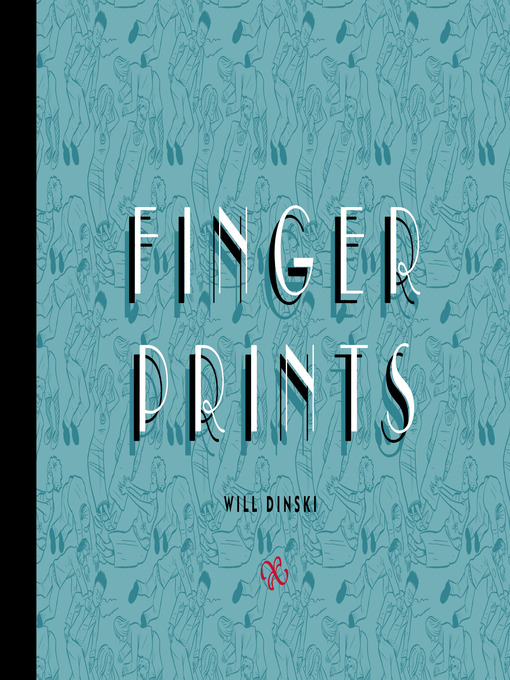 Title details for Fingerprints by Will Dinski - Available